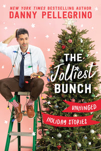 Signed copy! "The Jolliest Bunch: Unhinged Holiday Stories"