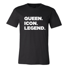 Load image into Gallery viewer, QUEEN. ICON. LEGEND. 4XL, 5XL Only