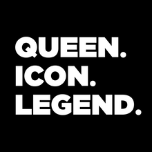 Load image into Gallery viewer, QUEEN. ICON. LEGEND. T-shirt